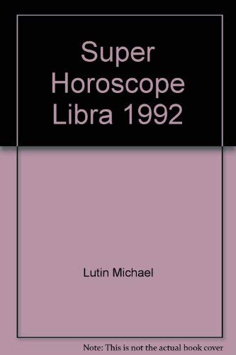 9781557735621: Title: Super Horoscope Libra 1992