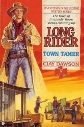 9781557736369: Town Tamer (Long Rider)