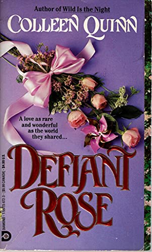 Defiant Rose (9781557736727) by Colleen Quinn