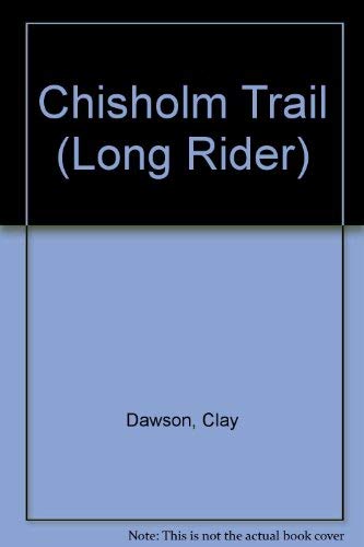 9781557737267: Chisholm Trail (Long Rider)