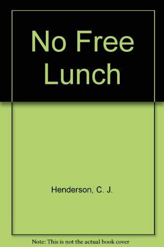 Stock image for No Free Lunch for sale by Better World Books