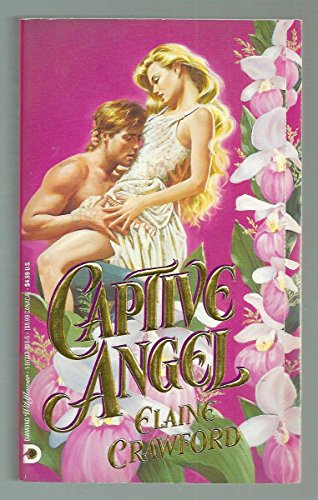 Captive Angel (Diamond Wildflower Romance) (9781557737663) by Crawford, Elaine