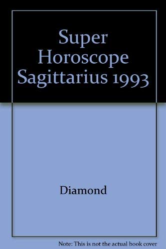 9781557737892: Super Horoscope Sagittarius 1993