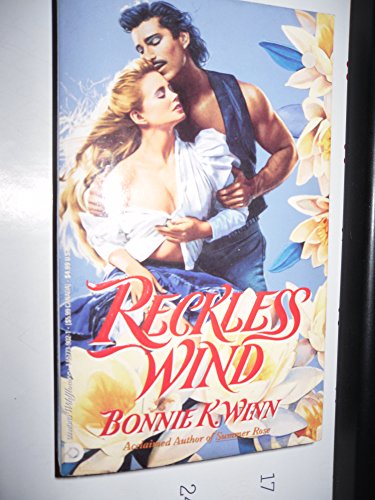 Reckless Wind (Wildflower) (9781557739025) by Winn, Bonnie K.
