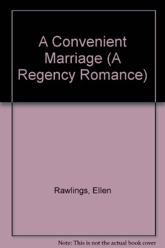 A Convenient Marriage (A Regency Romance) (9781557739186) by Rawlings, Ellen