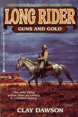Beispielbild fr Long Rider No. 25 : Guns and Gold zum Verkauf von Better World Books: West