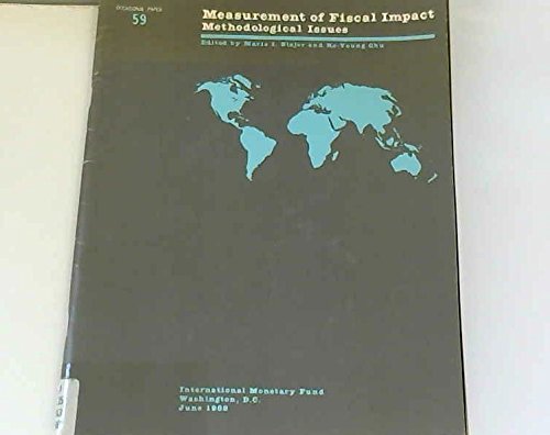 Beispielbild fr Measurement of Fiscal Impact: Methodological Issues (International Monetary Fund Occasional Paper) (No 59) zum Verkauf von Orbiting Books