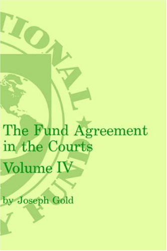 9781557751300: Fund Agreement in the Courts, the Volume 4: 004