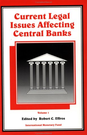 Beispielbild fr Current Legal Issues Affecting Central Banks. Volume I. zum Verkauf von Antiquariat Eule