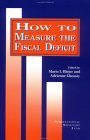 Beispielbild fr How to Measure the Fiscal Deficit: Analytical and Methodological Issues zum Verkauf von Harry Righton