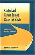 Beispielbild fr Central and Eastern Europe Roads to Growth zum Verkauf von PsychoBabel & Skoob Books