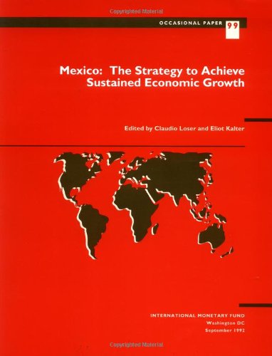 Stock image for Mexico: The Strategy to Achieve Sustained Economic Growth for sale by K & L KICKIN'  BOOKS