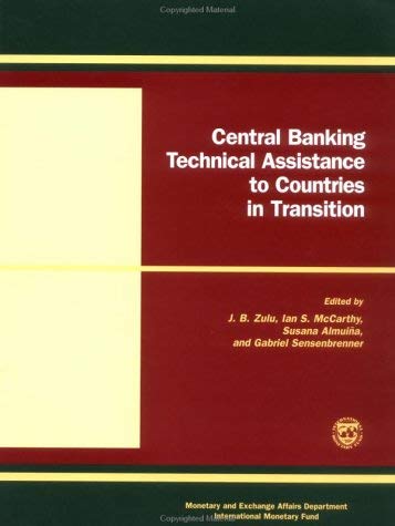 Stock image for Central Banking Technical Assistance to Countries in Transition: Papers and Proceedings of Meeting of Donor and Recipient Central Banks and Internatio for sale by ThriftBooks-Dallas