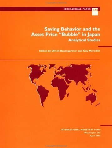 Beispielbild fr Saving Behavior and the Asset Price "Bubble" in Japan Analytical Studies (Occasional paper: 124) zum Verkauf von WorldofBooks
