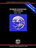 9781557754684: World Economic Outlook May 1995 A Survey by the Staff of the International Monetary Fund (World Economic & Financial Surveys)