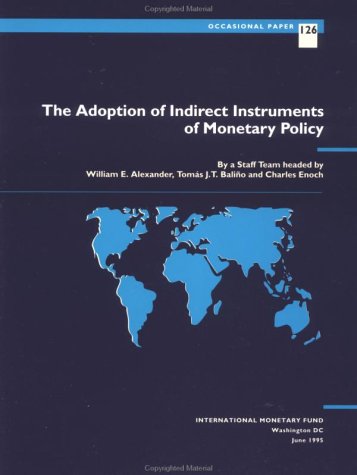 Imagen de archivo de The Adoption of Indirect Instruments of Monetary Policy a la venta por Better World Books