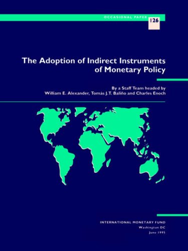 Stock image for The Adoption of Indirect Instruments of Monetary Policy for sale by Better World Books