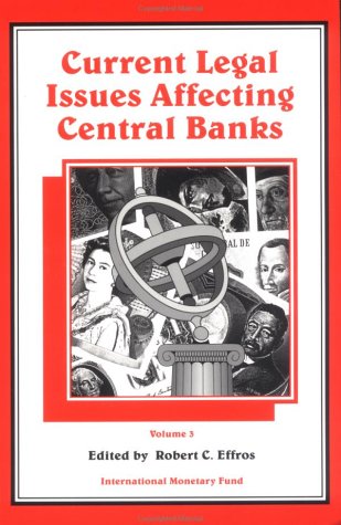 Beispielbild fr Current Legal Issues Affecting Central Banks: Volume 3 zum Verkauf von Wonder Book