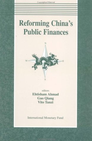Beispielbild fr Ahmad, E. Qiang, G. Tanzi, V. Eds Reforming China'S Public Fina Papers Presented at a Symposium Held in Shanghai, China, October 25-28, 1993 zum Verkauf von HALCYON BOOKS