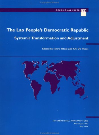 9781557755605: The Lao People's Democratic Republic: Systemic transformation and adjustment (Occasional paper)