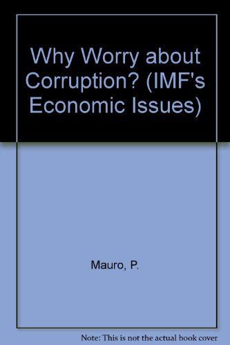 Beispielbild fr Why Worry about Corruption? (IMF's Economic Issues) zum Verkauf von Wonder Book