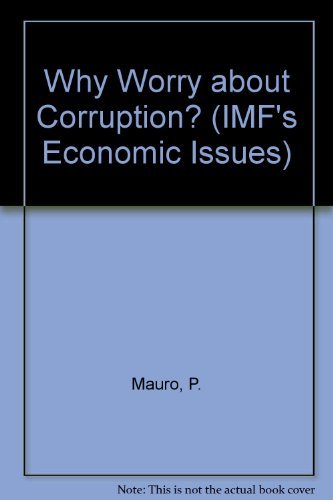 9781557756350: Why Worry about Corruption? (IMF's Economic Issues)