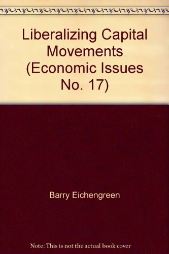 9781557757920: Liberalizing Capital Movements (Economic Issues No. 17)