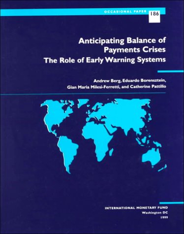Stock image for Anticipating Balance Of Payments Crisis - Occasional Paper 186 (S186Ea0000000): The Role of Early Warning Systems (Occasional Paper S.) (Occasional Paper (International Monetary Fund)) for sale by WorldofBooks