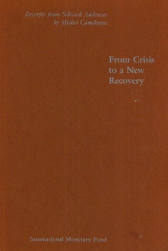 Beispielbild fr From crisis to a new recovery: Excerpts from selected addresses zum Verkauf von Wonder Book