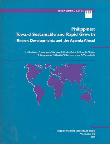 Imagen de archivo de Philippines: Toward Sustainable and Rapid Growth : Recent Developemnts and the Agenda Ahead (Occasional Paper (International Monetary Fund), No. 187.) a la venta por dsmbooks