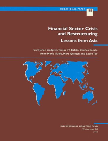 Beispielbild fr Financial Sector Crisis And Restructuring: Lessons From Asia (S188Ea0000000) (Occasional Paper) (International Monetary Fund Occasional Paper) zum Verkauf von WorldofBooks