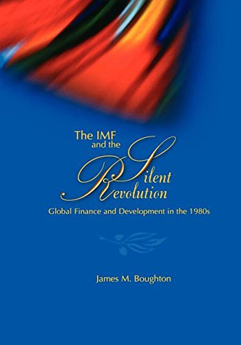 Stock image for The IMF and the silent revolution: Global finance and development in the 1980s for sale by ThriftBooks-Dallas