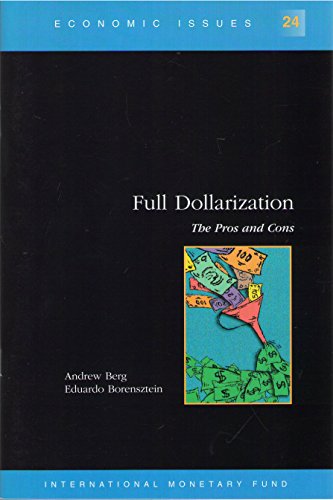 Beispielbild fr Full Dollarization: The Pros and Cons (Economic Issues) zum Verkauf von Wonder Book