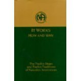 9781557764270: It Works: How and Why: The Twelve Steps and Twelve Traditions of Narcotics Anonymous - LARGE PRINT (LARGE PRINT VERSION)