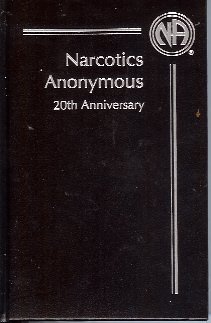 Stock image for Narcotics Anonymous 20th Anniversary for sale by GoldBooks