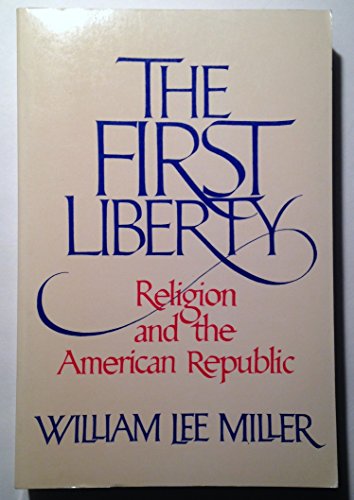 Beispielbild fr First Liberty Religion and the America zum Verkauf von Robinson Street Books, IOBA