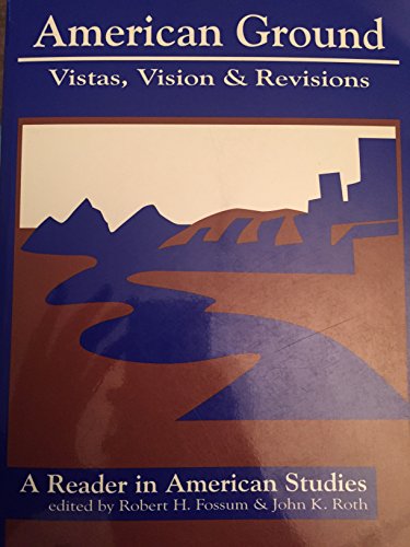 Stock image for American Ground; Vistas, Visions & Revisions for sale by Argosy Book Store, ABAA, ILAB