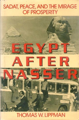 

Egypt After Nasser: Sadat, Peace, and the Mirage of Prosperity [signed] [first edition]