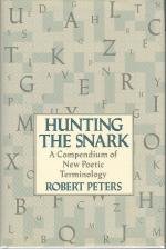 Imagen de archivo de Hunting the Snark: A Compendium of New Poetic Terminology a la venta por Books From California