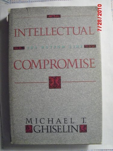 Imagen de archivo de Intellectual Compromise : The Bottom Line a la venta por Better World Books