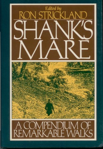 9781557780744: Shank's Mare: A Compendium of Remarkable Walks
