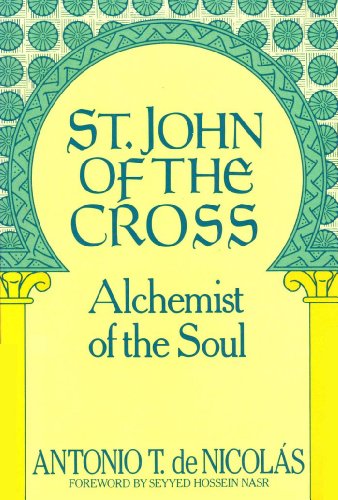 Stock image for St. John of the Cross: Alchemist of the Soul: His Life, His Poetry (Bilingual), His Prose (English and Spanish Edition) for sale by Books From California