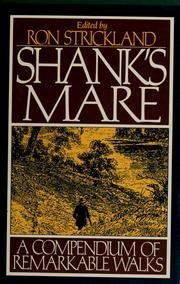 Beispielbild fr Shank's Mare: A Compendium of Remarkable Walks zum Verkauf von HPB-Ruby