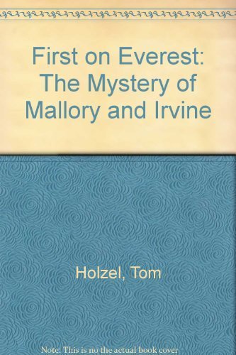 Beispielbild fr FIRST ON EVEREST: The Mystery of Mallory and Irvine zum Verkauf von Russ States