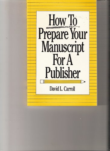 Beispielbild fr How to Prepare Your Manuscript for a Publisher zum Verkauf von Better World Books