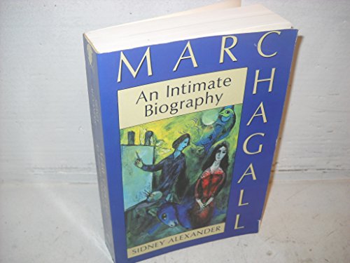 Imagen de archivo de Marc Chagall: An intimate biography a la venta por Books of the Smoky Mountains