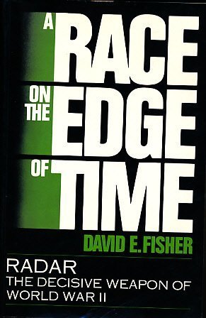 9781557781390: Race on the Edge of Time: Radar - The Decisive Weapon of World War II