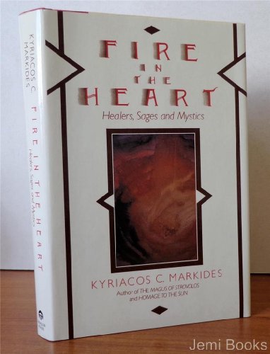 Beispielbild fr Fire in the Heart: Healers, Sages and Mystics zum Verkauf von Zoom Books Company