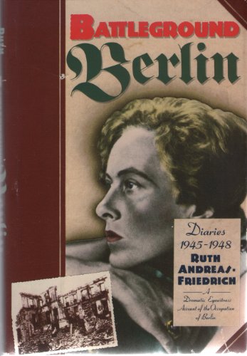 Stock image for Battleground Berlin: Diaries, 1945-1948 for sale by HPB Inc.