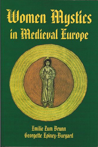 Beispielbild fr Women Mystics in Medieval Europe zum Verkauf von BooksRun